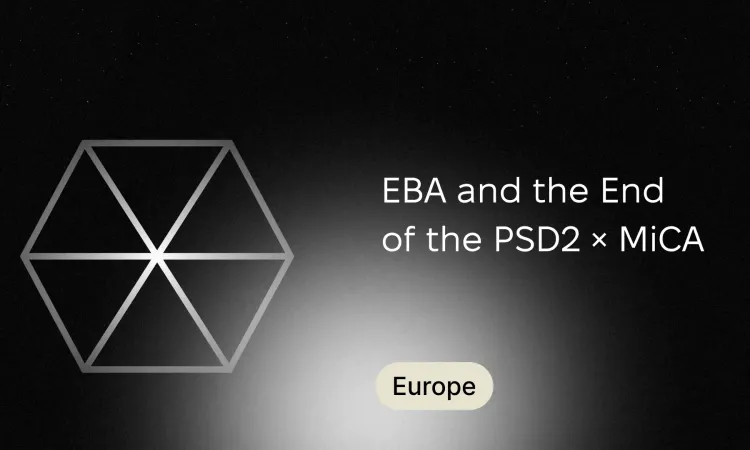 EBA and the End of the PSD2 × MiCA Transition Window