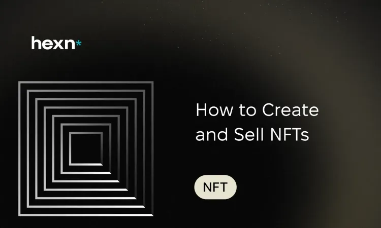 How to Create and Sell NFTs