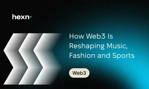 How Web3 Is Reshaping Music, Fashion and Sports Economies