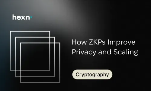 How ZKPs Improve Privacy and Scaling